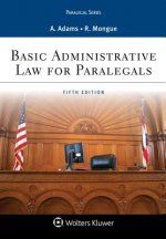 Basic Administrative Law for Paralegals, Fifth Edition