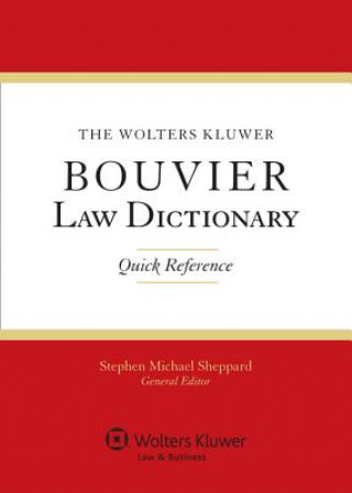 Kniha The Wolters Kluwer Bouvier Law Dictionary: Quick Reference Sheppard