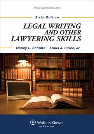 Książka Legal Writing and Other Lawyering Skills, Sixth Edition Schultz