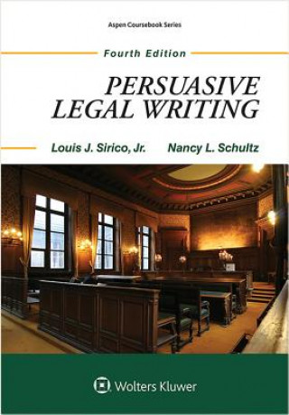 Carte Persuasive Legal Writing Louis J. Sirico