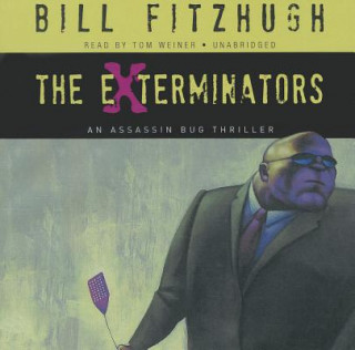 Audio The Exterminators Bill Fitzhugh