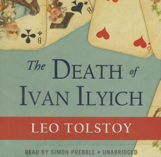 Audio The Death of Ivan Ilyich Leo Nikolayevich Tolstoy