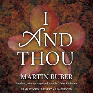Аудио I and Thou Martin Buber