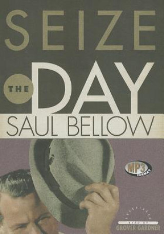 Digital Seize the Day Saul Bellow