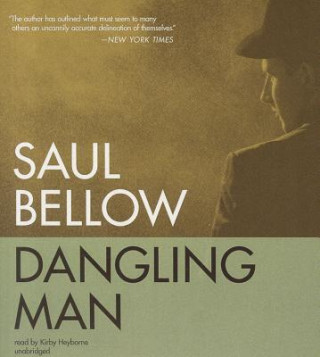 Аудио Dangling Man Saul Bellow