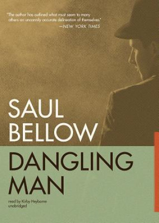 Digital Dangling Man Saul Bellow