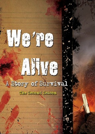 Audio We're Alive: A Story of Survival, the Second Season Kc Wayland