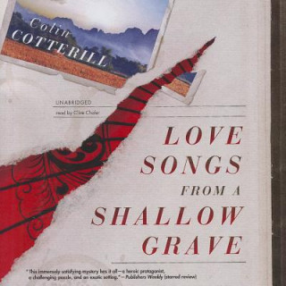 Hanganyagok Love Songs from a Shallow Grave Colin Cotterill