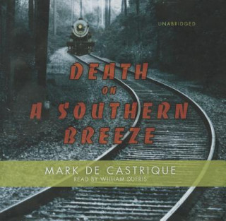 Hanganyagok Death on a Southern Breeze Mark de Castrique