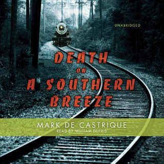Hanganyagok Death on a Southern Breeze Mark de Castrique