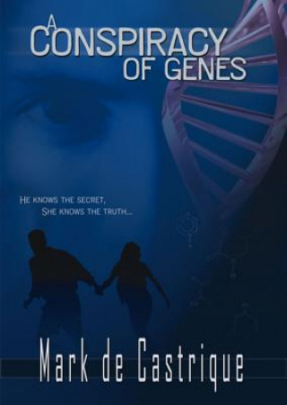 Digital A Conspiracy of Genes Mark de Castrique