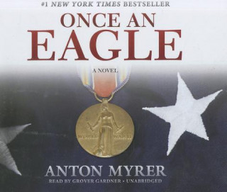 Аудио Once an Eagle Anton Myrer