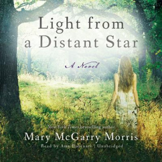 Audio Light from a Distant Star Mary McGarry Morris