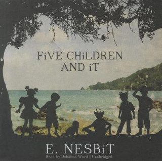 Audio Five Children and It Edith Nesbit