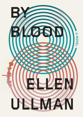 Audio By Blood Ellen Ullman