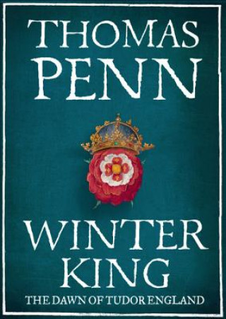 Hanganyagok Winter King Henry VII and the Dawn of Tudor England Thomas Penn