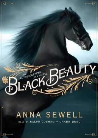 Audio Black Beauty: The Autobiography of a Horse Anna Sewell