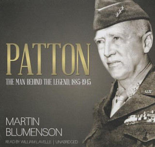 Hanganyagok Patton: The Man Behind the Legend, 1885-1945 Martin Blumenson