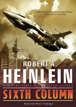 Hanganyagok Sixth Column Robert A. Heinlein