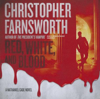 Audio Red, White, and Blood Christopher Farnsworth