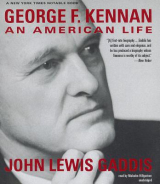 Аудио George F. Kennan: An American Life John Lewis Gaddis