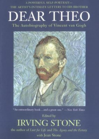 Digital Dear Theo: The Autobiography of Vincent Van Gogh Irving Stone