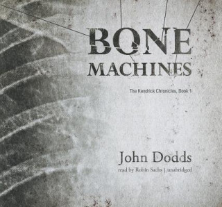 Audio Bone Machines John Dodds