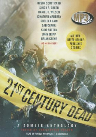 Digital 21st Century Dead: A Zombie Anthology Christopher Golden