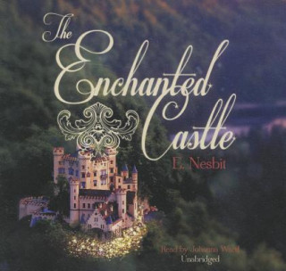 Audio The Enchanted Castle Edith Nesbit