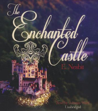 Hanganyagok The Enchanted Castle Edith Nesbit