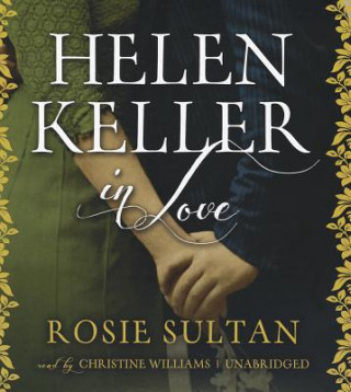 Audio Helen Keller in Love Rosie Sultan