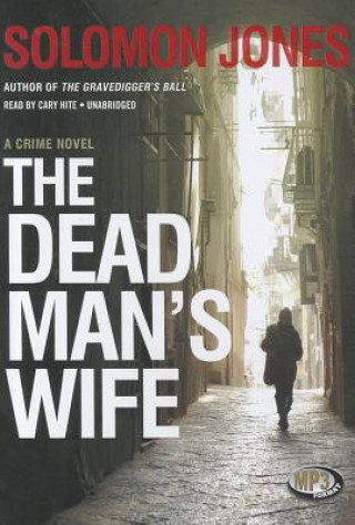 Digital The Dead Man's Wife Solomon Jones