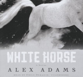 Audio White Horse Alex Adams