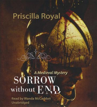 Audio Sorrow Without End Priscilla Royal