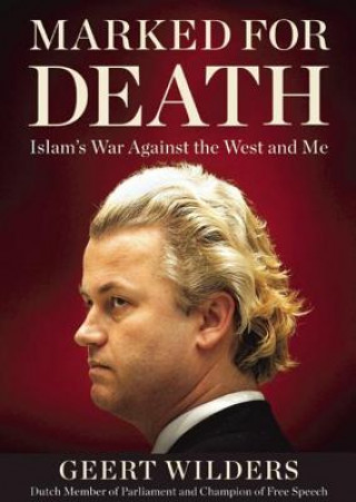 Audio Marked for Death: Islam's War Against the West and Me Geert Wilders