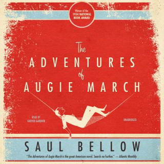 Audio The Adventures of Augie March Saul Bellow
