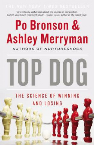 Kniha Top Dog Po Bronson