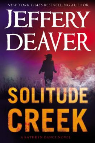 Könyv Solitude Creek Jeffery Deaver