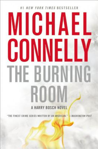 Carte The Burning Room Michael Connelly