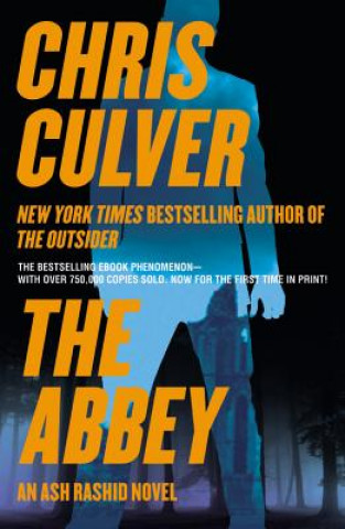 Carte The Abbey: An Ash Rashid Novel Chris Culver