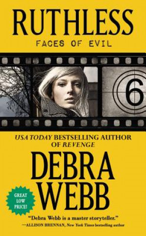 Kniha Ruthless: The Faces of Evil Series: Book 6 Debra Webb