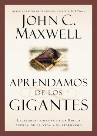 Kniha Aprendamos de los Gigantes John C. Maxwell