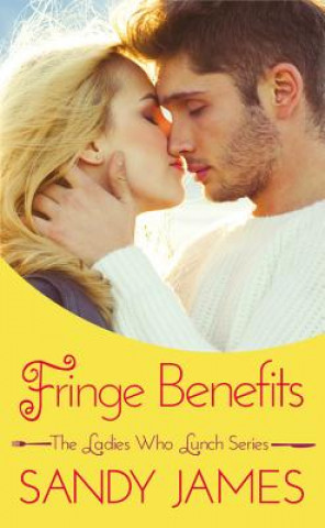 Kniha Fringe Benefits Sandy James