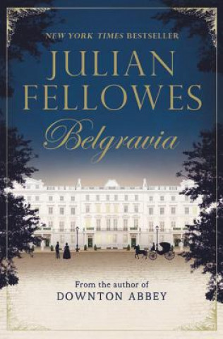 Book Julian Fellowes's Belgravia Julian Fellowes