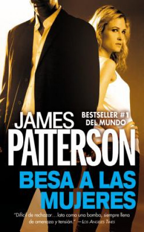 Kniha Besa A las Mujeres James Patterson