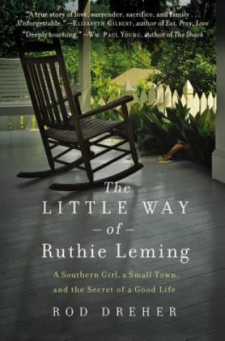 Kniha The Little Way of Ruthie Leming Rod Dreher