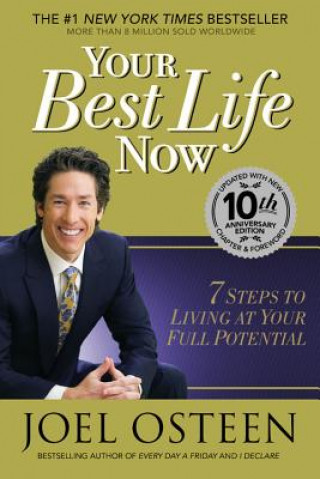 Livre Your Best Life Now: 7 Steps to Living at Your Full Potential Joel Osteen