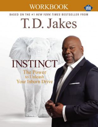 Carte INSTINCT Christian Workbook (UMI) T D Jakes