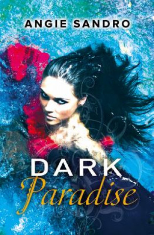 Książka Dark Paradise Angie Sandro