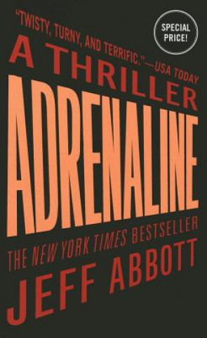 Книга Adrenaline Jeff Abbott
